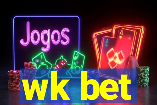 wk bet